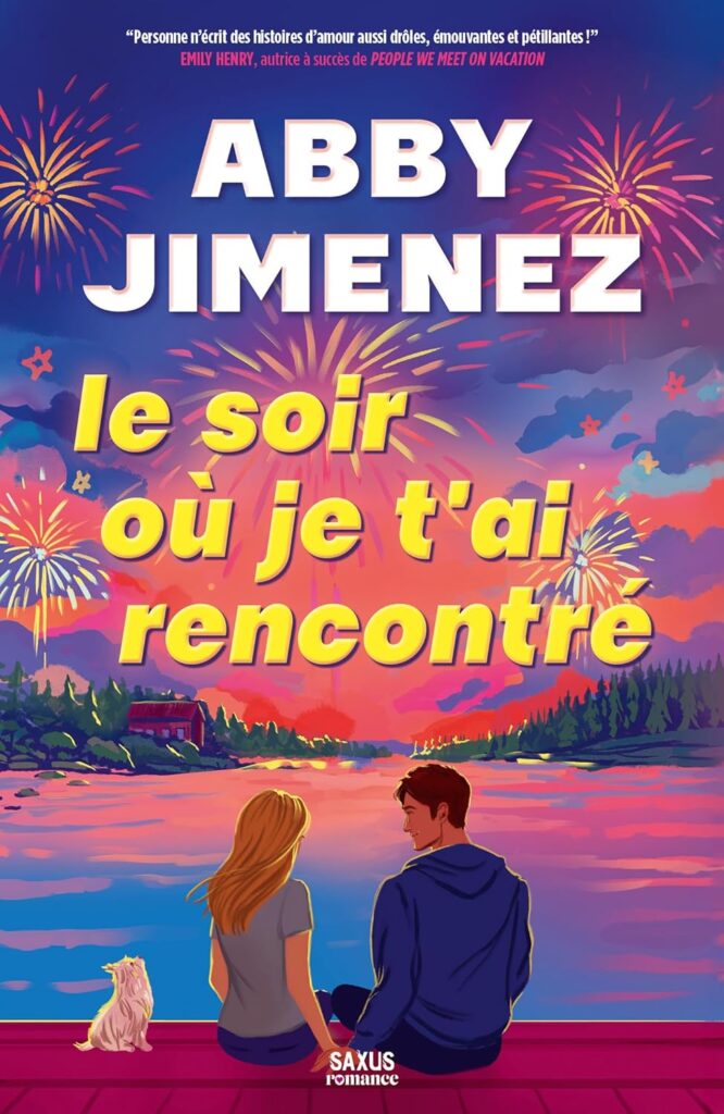 Couverture du livre Le Soir où je t'ai rencontré, d’Abby Jimenez - qui fait partie des sorties littéraires de juillet 2026.