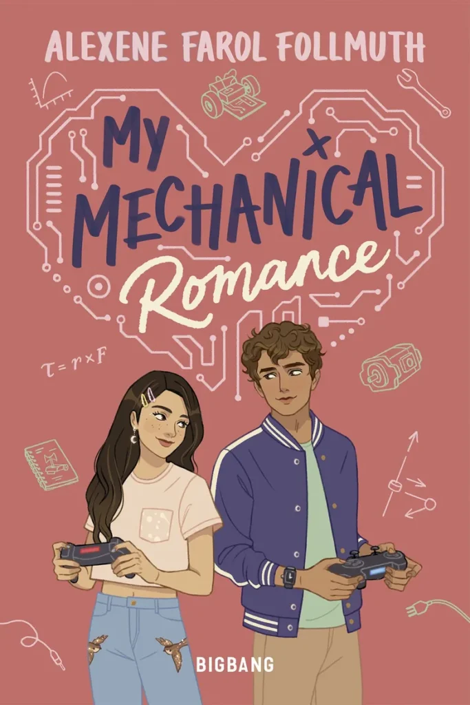 Couverture du livre My Mechanical Romance, d’Alexene Farol Follmuth - qui fait partie des sorties littéraires de juillet 2026.