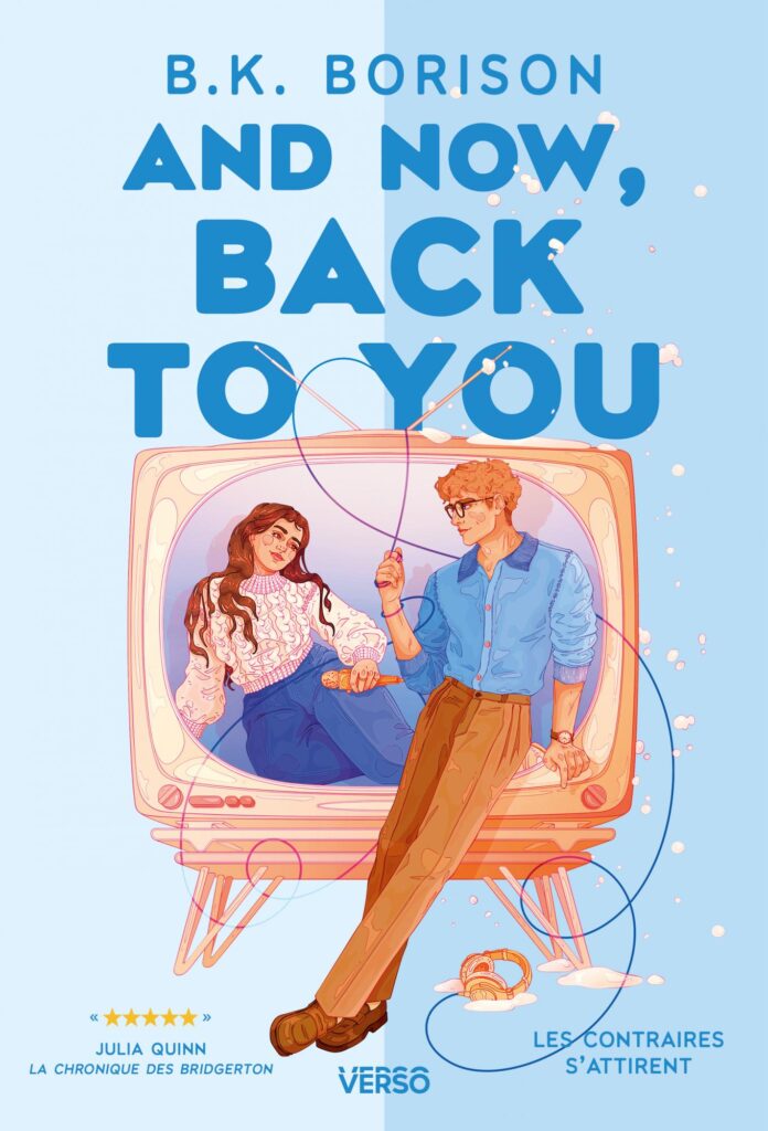 Couverture du livre And now, back to you, de B.K. Borison - qui fait partie des sorties littéraires de juillet 2026.
