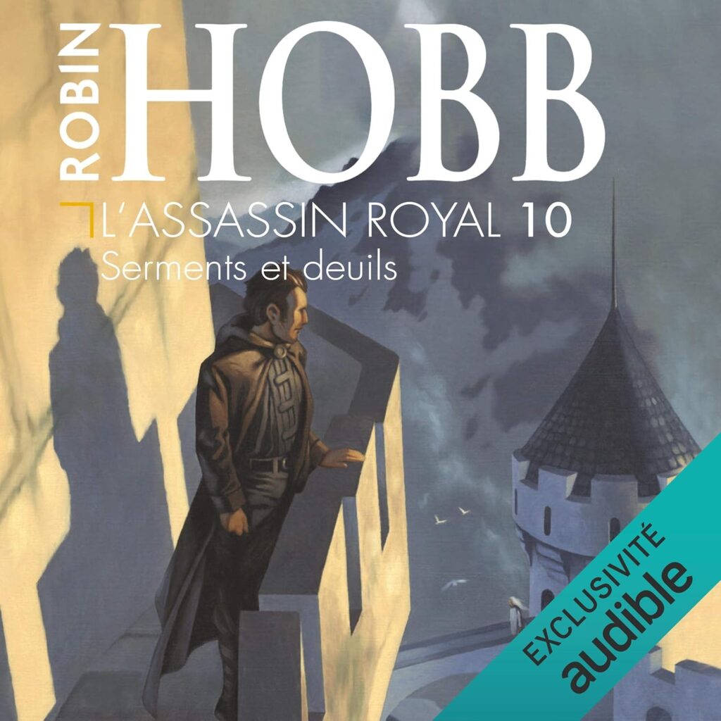 Couverture du livre audio Serments et Deuils, le dixième tome de la saga L'Assassin Royal, de Robin Hobb - pour illustrer mon bilan lectures de juin 2026.