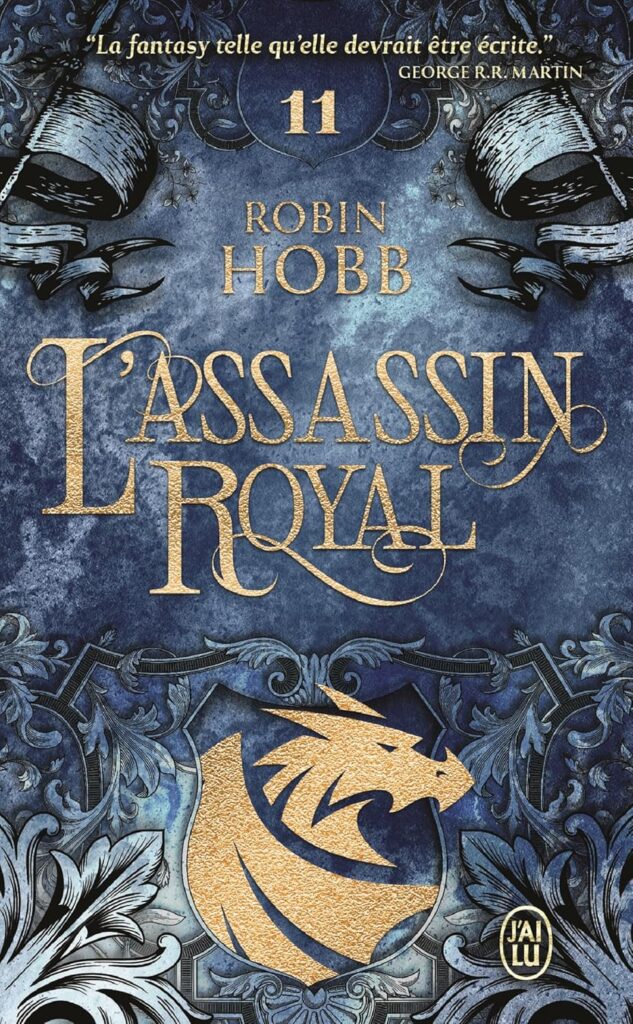 Couverture du livre Le Dragon des Glaces, le onzième tome de la saga L'Assassin Royal, de Robin Hobb