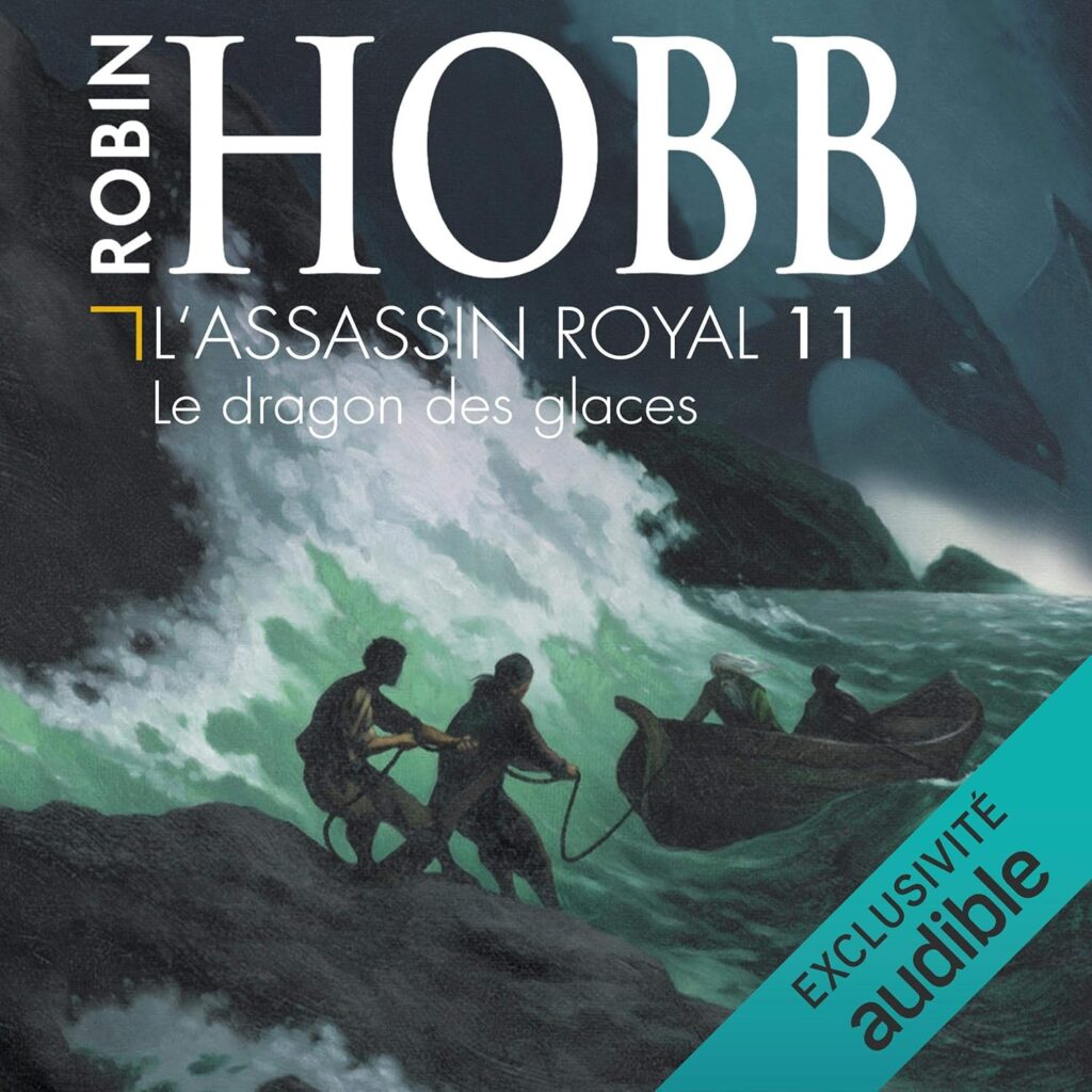 Couverture du livre audio Le Dragon des Glaces, le onzième tome de la saga L'Assassin Royal, de Robin Hobb - pour illustrer mon bilan lectures de juin 2026.