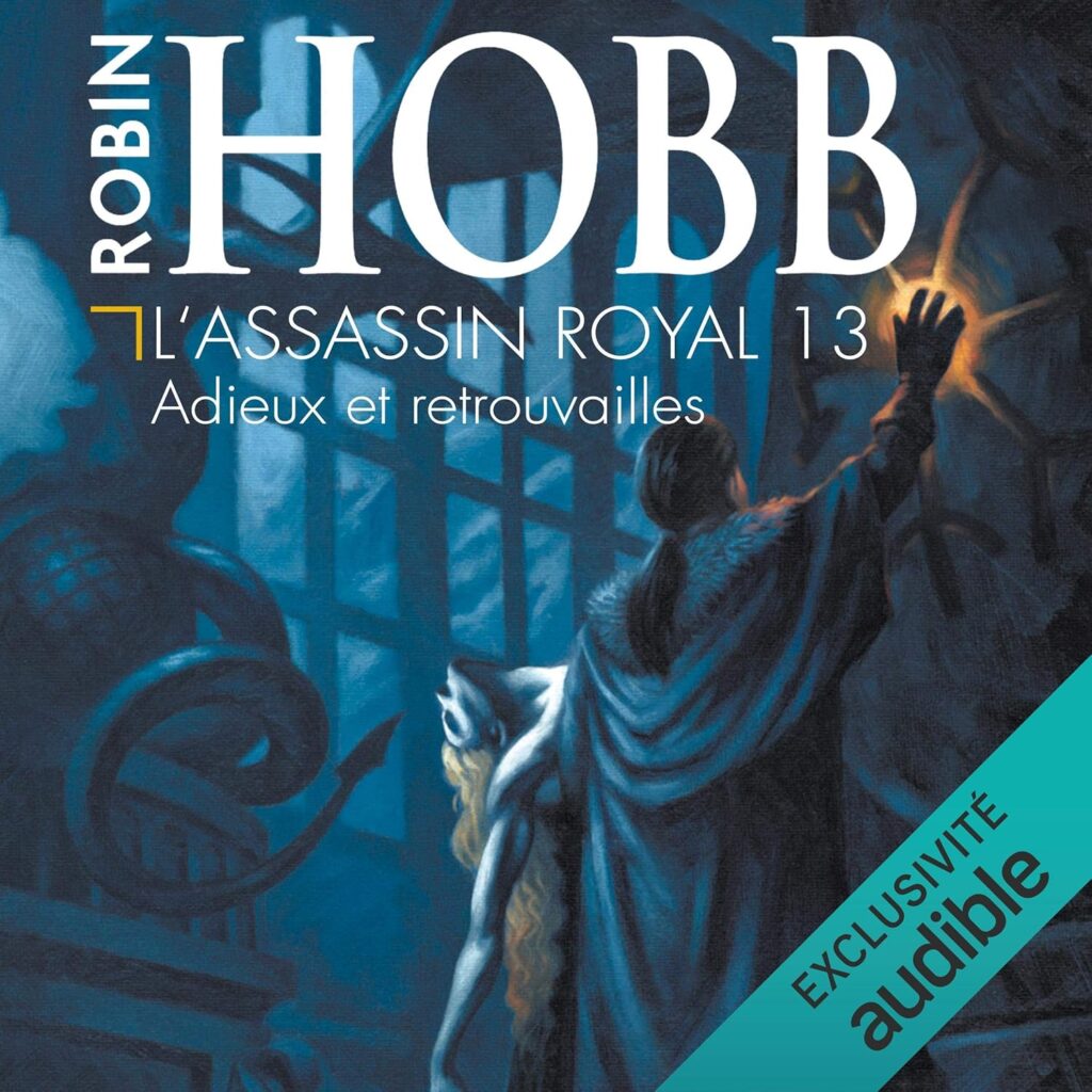 Couverture du livre audio Adieux et Retrouvailles, le treizième tome de la saga L'Assassin Royal, de Robin Hobb - pour illustrer mon bilan lectures de juin 2026.