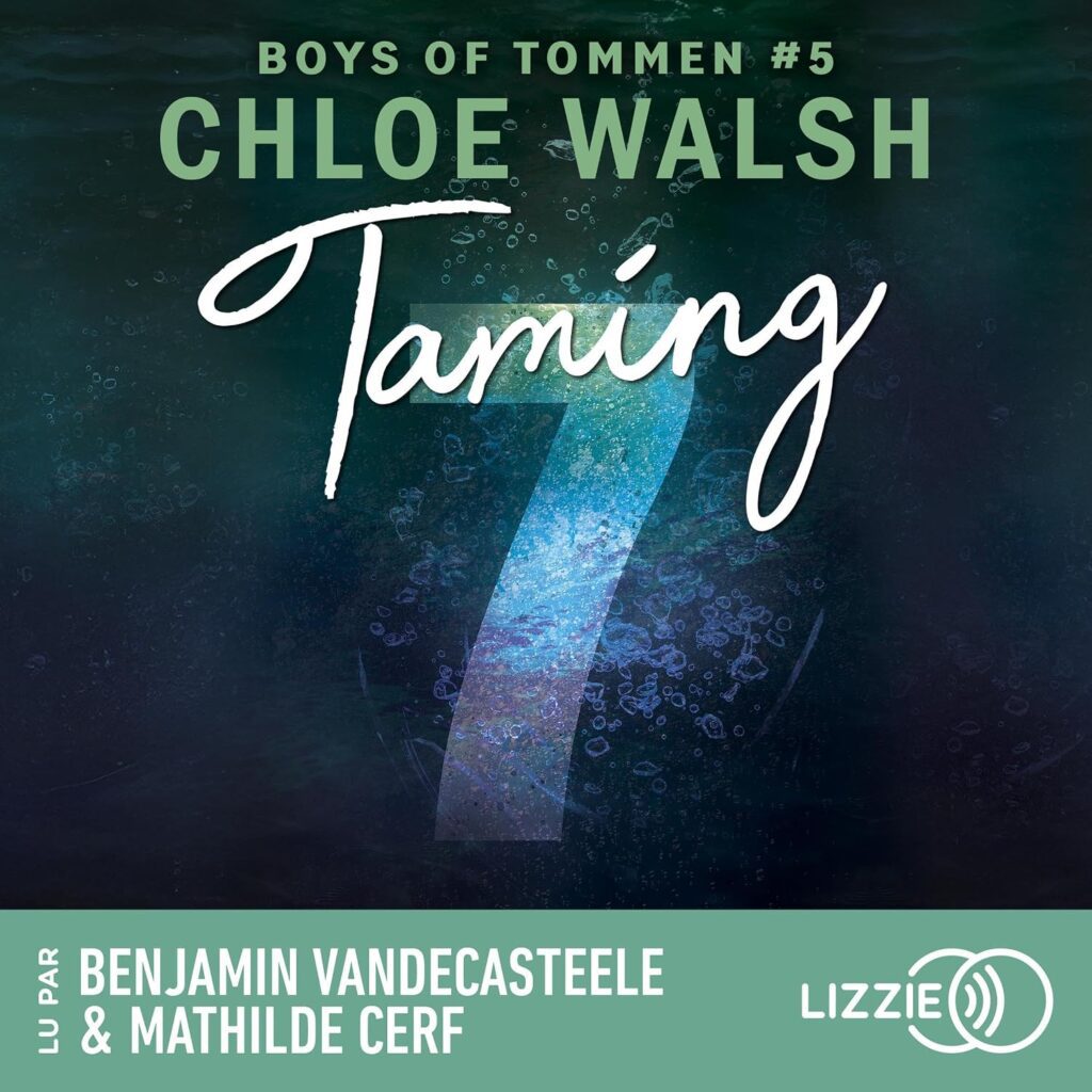Couverture du livre audio Boys of Tommen, le Tome 5 : Taming 7, de Chloe Walsh - qui fait partie de mon bilan lectures de juillet 2026.