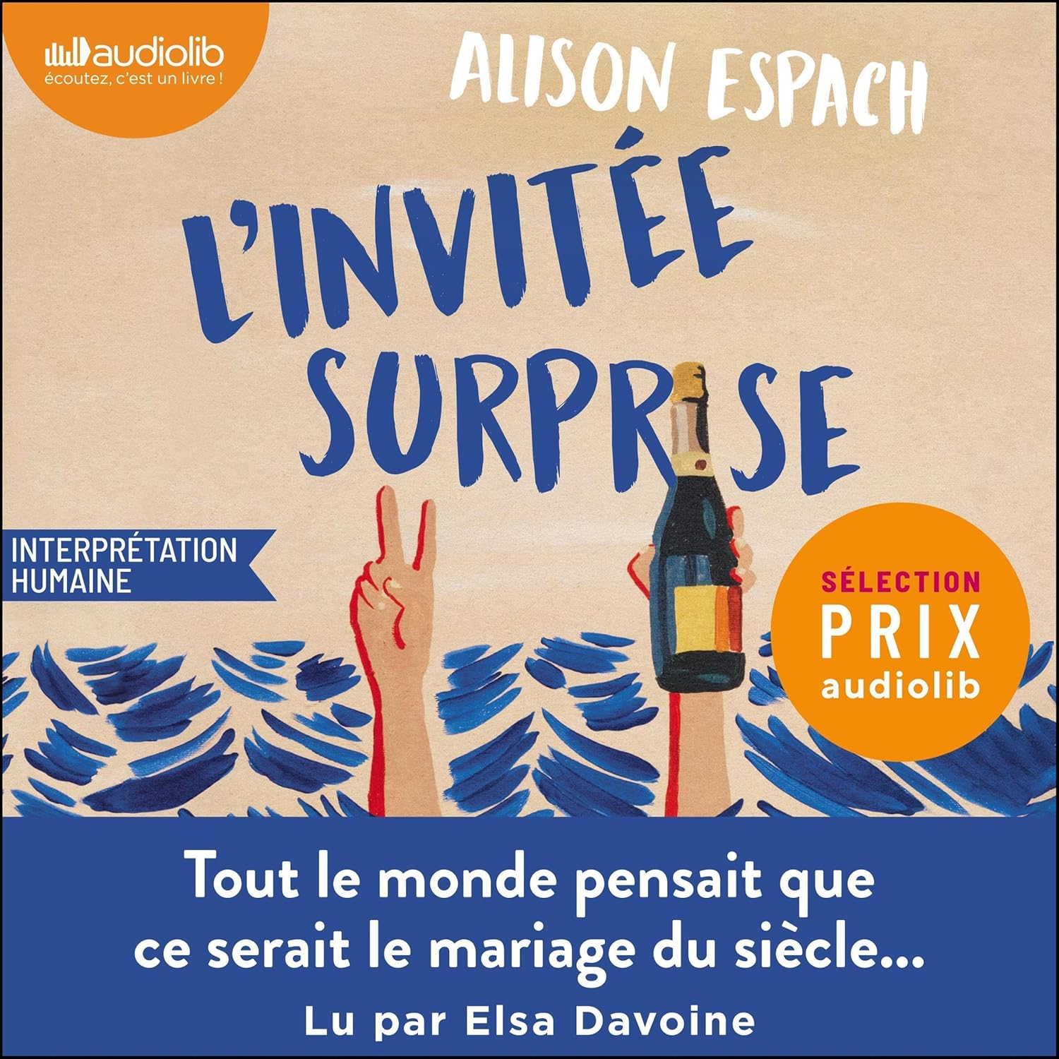 Couverture du livre audio L'Invitée surprise, d'Alison Espach