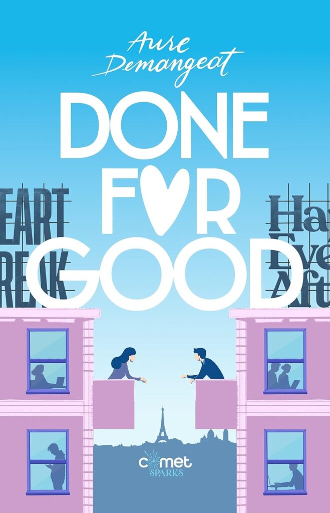 Couverture du livre Done for good, d’Aure Demangeat - qui fait partie des nouveautés livres de septembre 2026.