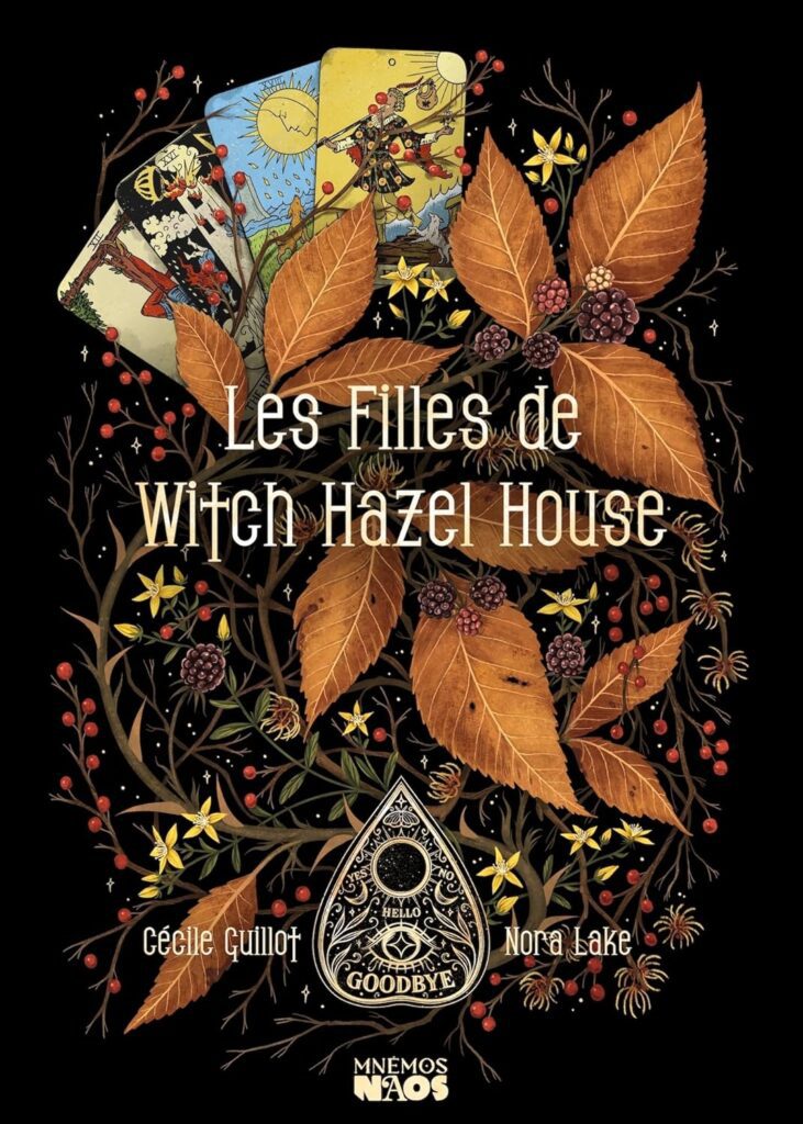 Couverture du livre Les Filles de Witch Hazel House, de Cécile Guillot & Nora Lake