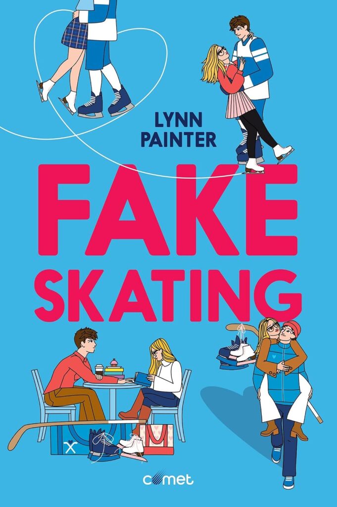 Couverture du livre Fake Skatting, de Lynn Painter - qui fait partie des nouveautés livres de septembre 2026.