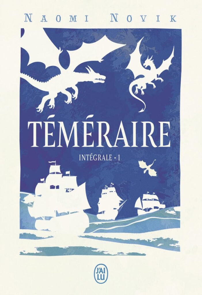 Couverture du livre Téméraire, le Tome 1, de Naomi Novik