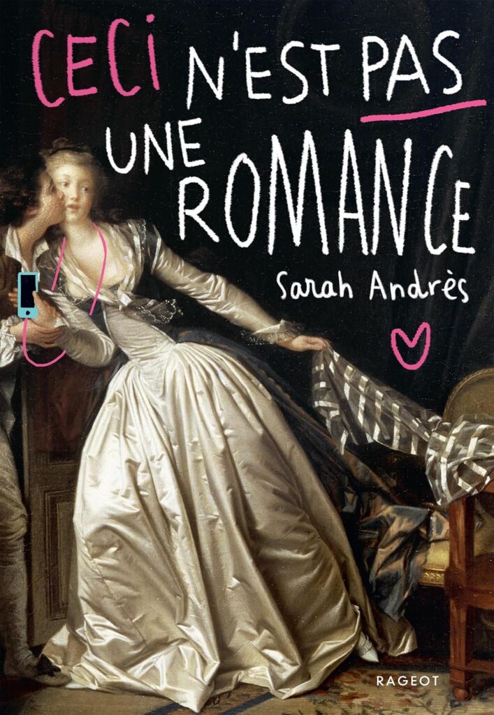 Couverture du livre Ceci n’est pas une romance, de Sarah Andrès - qui fait partie des nouveautés livres de septembre 2026.