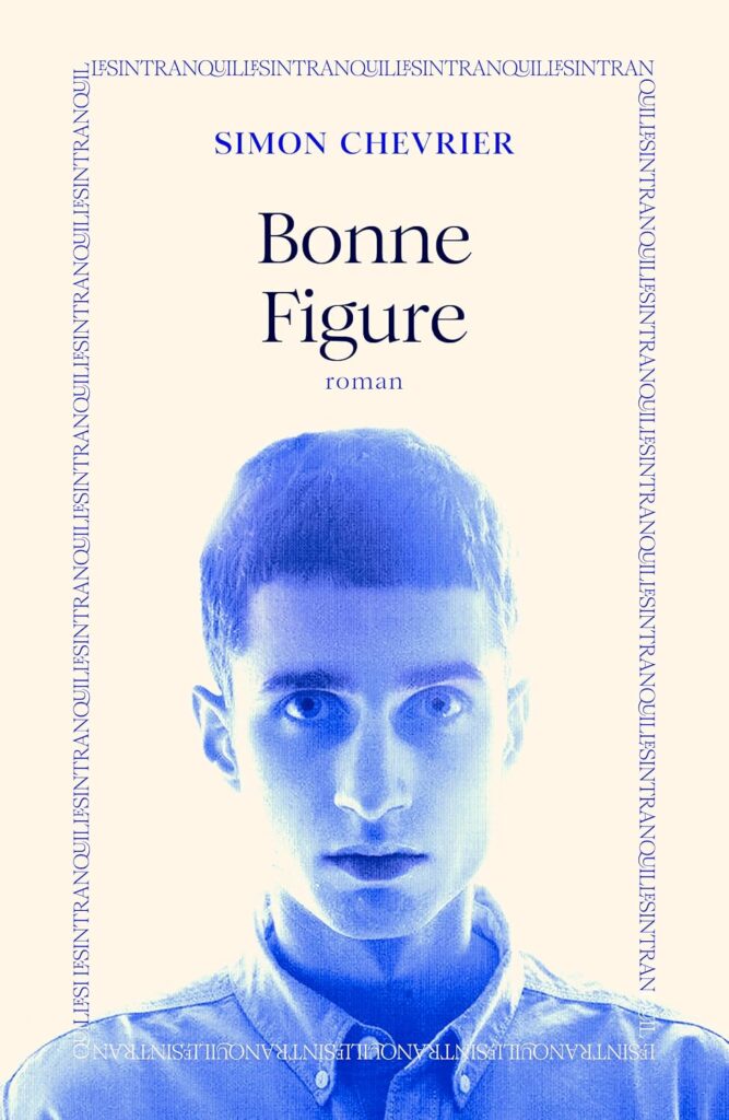 Couverture du livre Bonne figure, de Simon Chevrier - qui fait partie des sorties de la rentrée littéraire 2026.