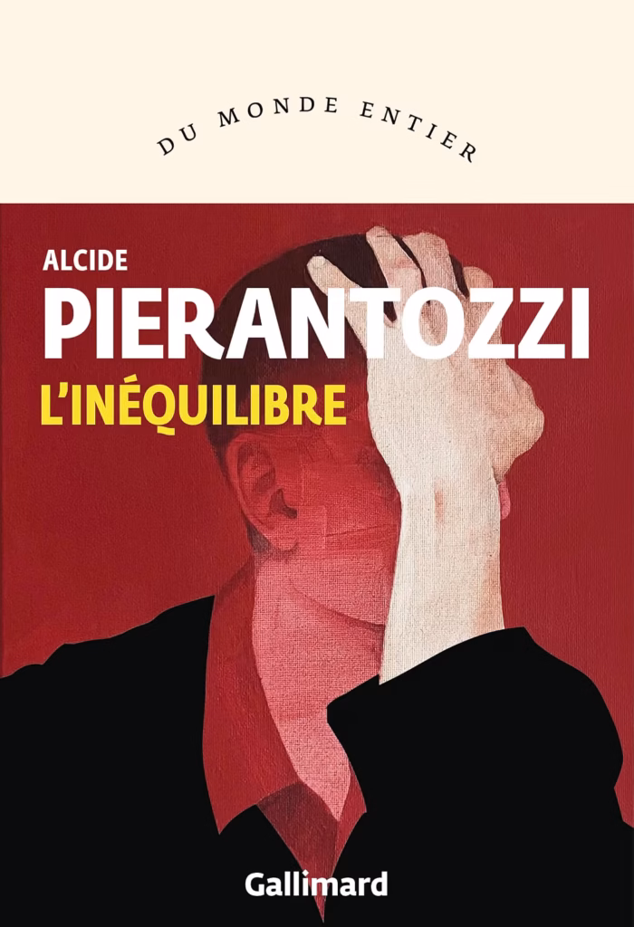 Couverture du livre L'Inéquilibre, d’Alcide Pierantozzi - qui fait partie des sorties de la rentrée littéraire de septembre 2026.