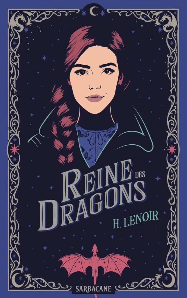Couverture du livre Reine des Dragons, de H. Lenoir - qui fait partie des sorties littéraires d'octobre 2026.