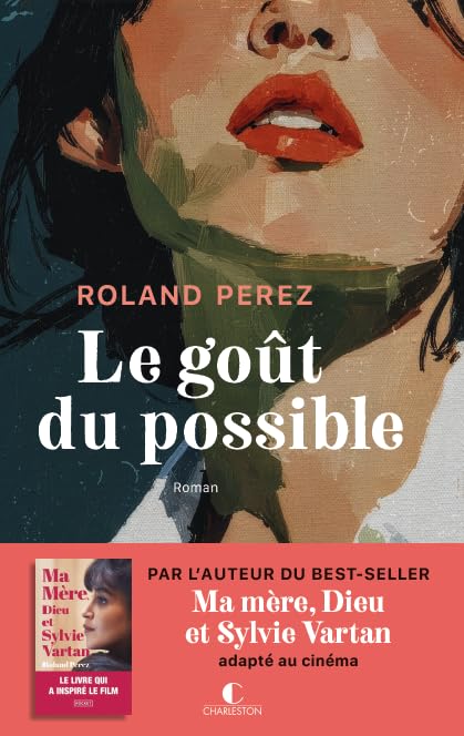 Couverture du livre Le Goût du possible, de Roland Pérez - qui fait partie des sorties de la rentrée littéraire de septembre 2026.